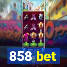 858 bet